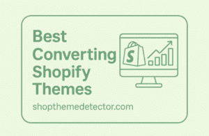 best converting shopify themes
