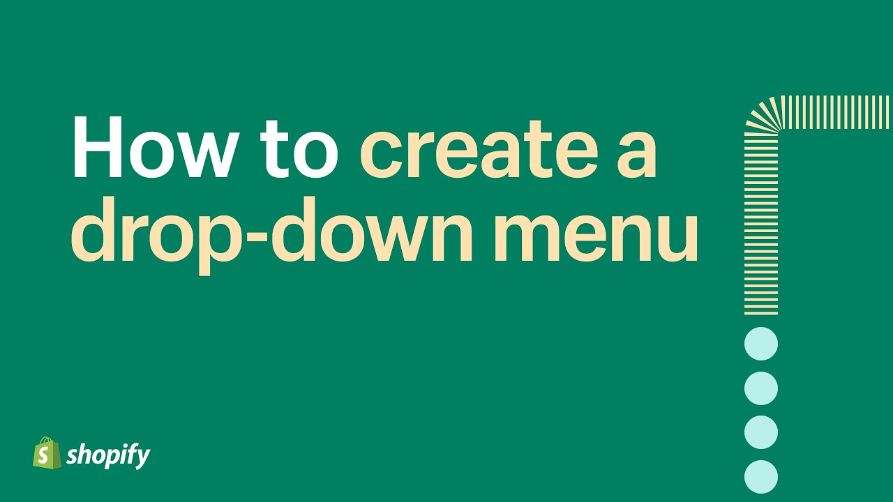 How to Create a Drop-Down Menu on Shopify