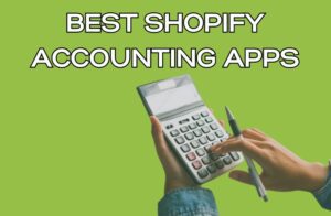 Best Shopify Accounting Apps