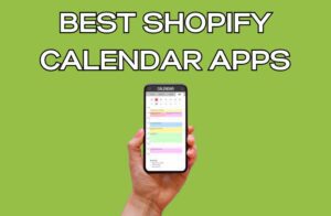 Best Shopify Calendar Apps