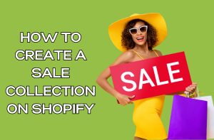 How to create a sale collection on shopify