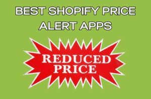 Best Shopify Price Alert Apps