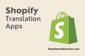 Shopify Translation Apps - a green shopping bag Shopify icon with a 'Shopify Translation Apps' text next to it