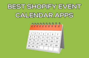 Best Shopify Event Calendar Apps