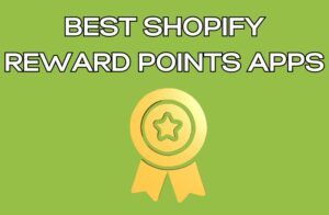 Best Shopify Reward Points Apps
