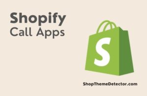 Best Shopify Call Apps - An image of Shopify Call Apps.