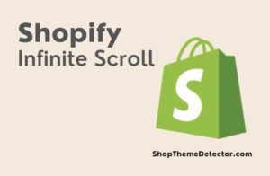 Shopify infinite scroll - a green shopping bag with Shopify logo with a text of 'Shopify Infinite Scroll' next to it.