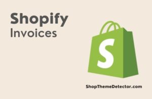 Best Shopify Invoice Apps - An image of Shopify invoices.