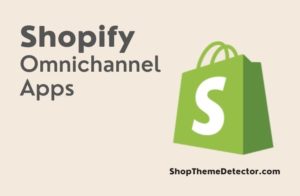Best Shopify Omnichannel Apps - An image of Shopify Omnichannel Apps.