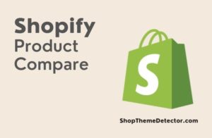 Best Shopify Product Compare Apps - An image of Shopify Product Compare.
