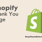 The 10 Best Shopify Thank You Page Apps
