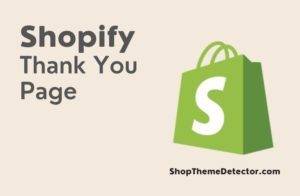 Best Shopify Thank You Page Apps - An image of Shopify Thank You Page.