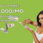 how to make 10k a month on shopify dropshipping