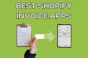 Best Shopify Invoice Apps