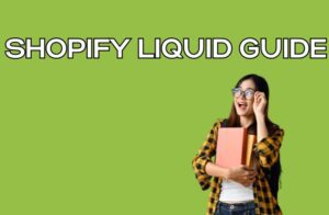 Shopify Liquid Guide