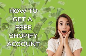 free shopify - free shopify account