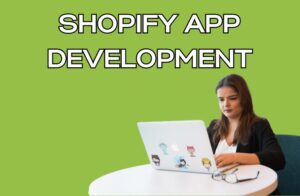 Shopify App Development
