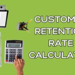 Customer Retention Rate Calculator