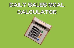 Daily Sales Goal Calculator