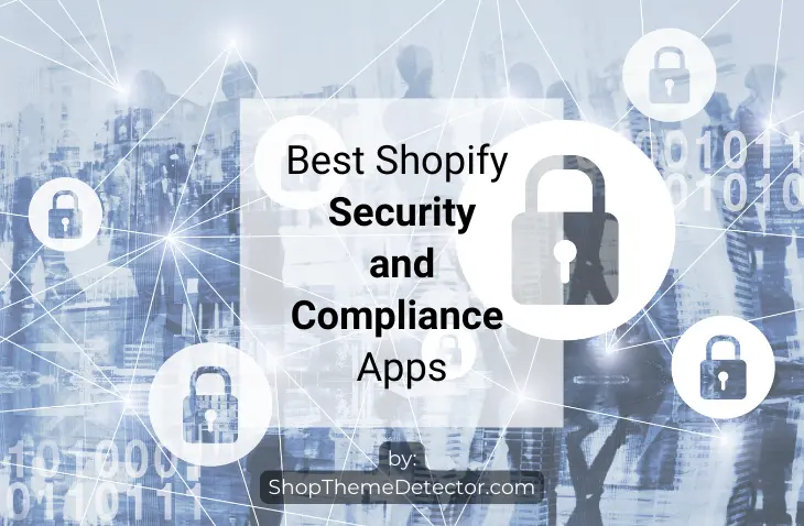 Shopify Security Best Shopify Security & Compliance Apps