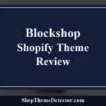 Blockshop Shopify Theme Review