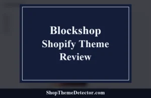 Blockshop Shopify Theme Review