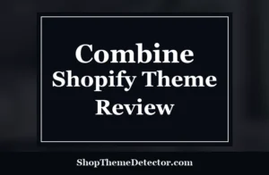Combine Shopify Theme Review