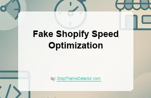 Fake Shopify Speed Optimization