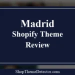 Madrid Shopify Theme Review