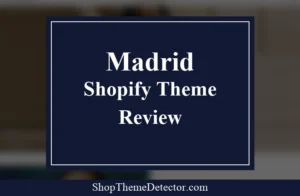 Madrid Shopify Theme Review