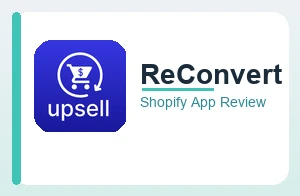 ReConvert Shopify App Review