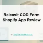 Releasit COD Form Shopify App Review