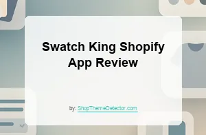 Swatch King Shopify app review