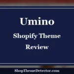 Umino Shopify Theme Review