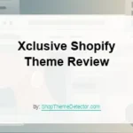 Xclusive Shopify Theme Review