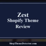 Zest Shopify Theme Review