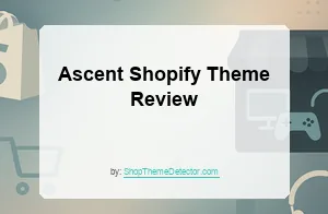 Ascent Shopify Theme Review