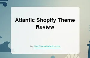 Atlantic Shopify Theme Review