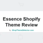 Essence Shopify Theme Review