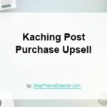 Kaching Post Purchase Upsell Shopify app review