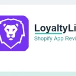 LoyaltyLion Shopify App Review