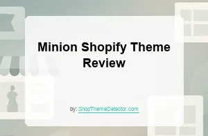Minion Shopify Theme Review