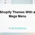 Shopify Themes With a Mega Menu