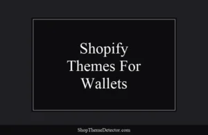Shopify themes for wallet stores
