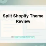 Split Shopify Theme Review
