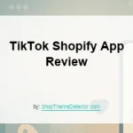 TikTok Shopify App Review